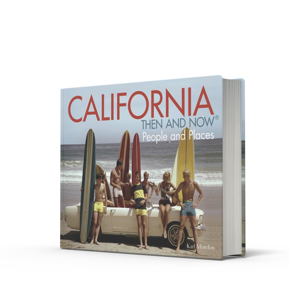 California Then and Now