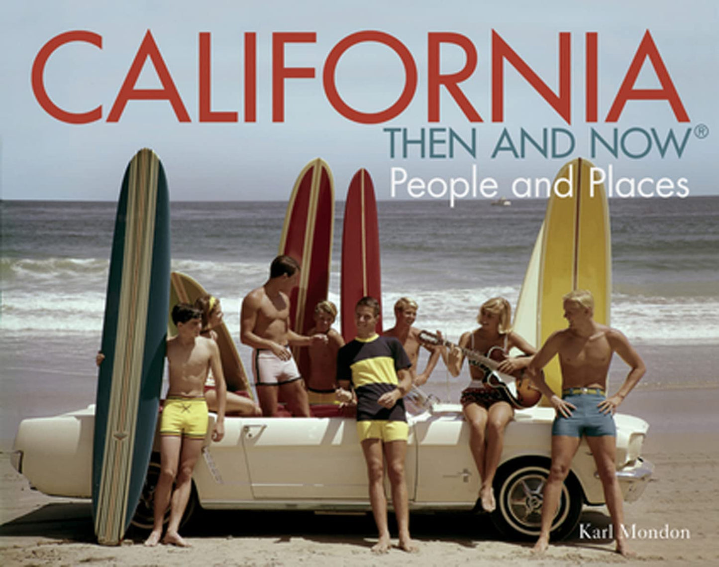 California Then and Now